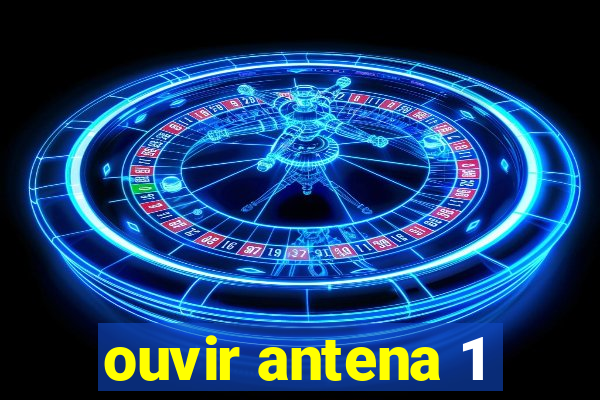 ouvir antena 1